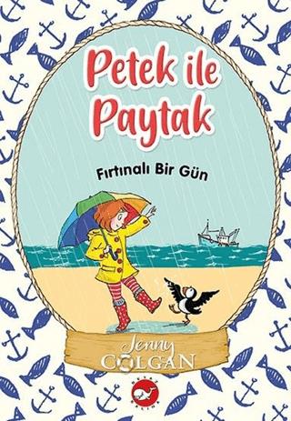 Fırtınalı Bir Gün - Petek İle Paytak 2 - Jenny Colgan | Beyaz Balina -