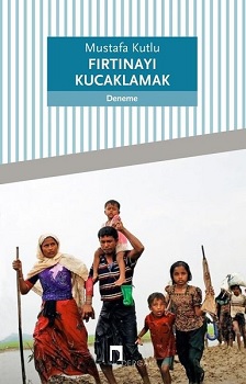 Fırtınayı Kucaklamak - Mustafa Kutlu | Dergah - 9789759959470