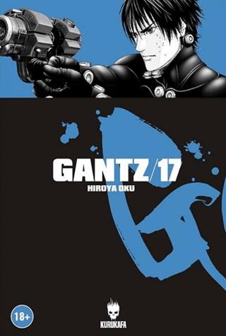 Gantz 17 - Hiroya Oku | Kurukafa Yayınevi - 9786059479677