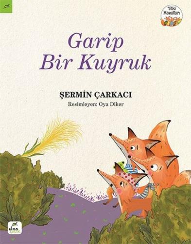 Garip Bir Kuyruk - Şermin Çarkacı | Elma Çocuk - 9786059795159