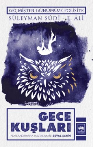 Gece Kuşları - Süleyman Sudi | Ötüken - 9786254080951