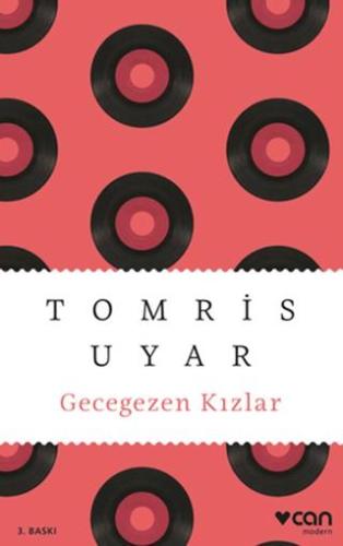 Gecegezen Kızlar - Tomris Uyar | Can Yayınları - 9789750763595