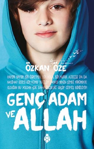 Genç Adam Ve Allah - Özkan Öze | Uğurböceği - 9786054965250