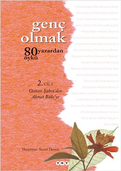 Genç Olmak-2 80 Yazardan Öykü - Nursel Duruel | Yky - 9789750816260