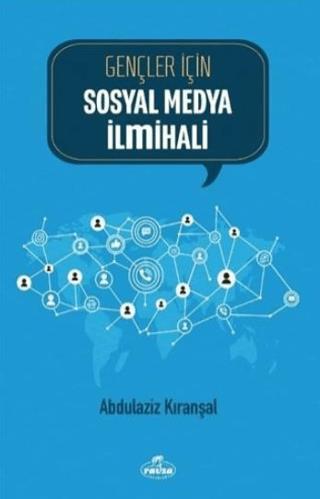 Gençler İçin Sosyal Medya İlmihali - Abdülaziz Kıranşal | Ravza Yayınl