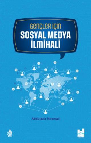 Gençler İçin Sosyal Medya İlmihali - Abdülaziz Kıranşal | Mgv Yayınlar