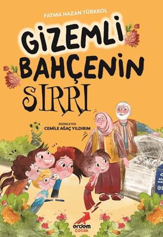 Gizemli Bahçenin Sırrı - Fatma Hazan Türkkol | Erdem Çocuk - 978605279