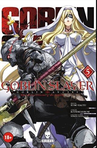 Goblin Slayer - Goblin Avcısı 5 - Kumo Kagyu | Kurukafa - 978605947970