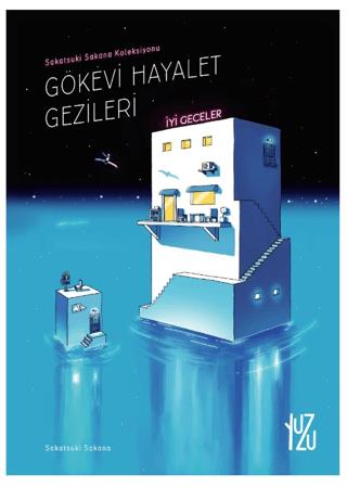 Gökevi Hayalet Gezileri - Sakana Sakatsuki | Yuzu - 9786259508344