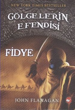 Gölgelerin Efendisi-7 Fidye - John Flanagan | Beyaz Balina - 978975999