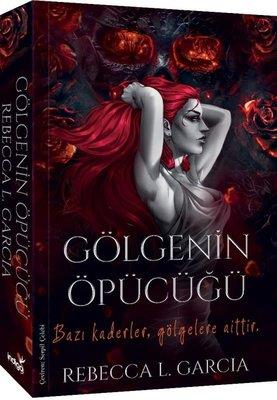 Gölgenin Öpücüğü - Rebecca L. Garcia | İndigo - 9786256772274