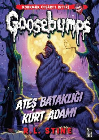 Goosebumps 3 Ateş Bataklığı Kurt Adamı - R.l.stine | XLibris - 9786256