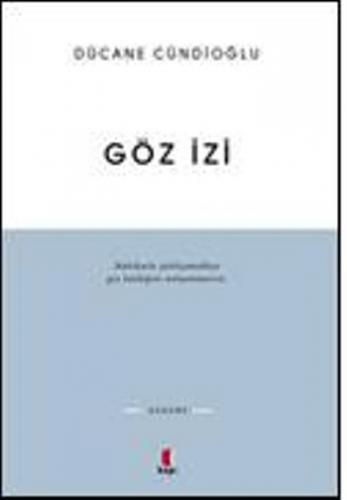 Göz İzi - Dücane Cündioğlu | Kapı - 9786054322084