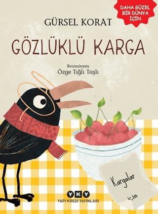 Gözlüklü Karga - Gürsel Korat | Yapı Kredi Yayınları - 9789750851599