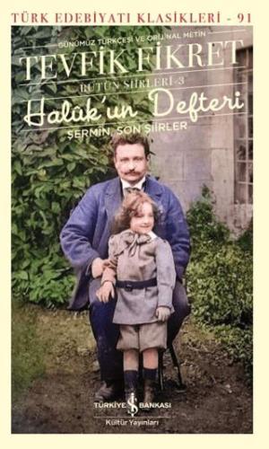 Halukun Defteri Şermin Son Şiirler - Tevfik Fikret | İş Bankası Kültür