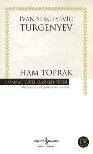 Ham Toprak - Hasan Ali Yücel Klasikleri 254 - İvan Sergeyeviç Turgenye