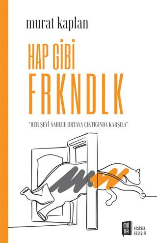 Hap Gibi Frkndlk - Murat Kaplan | Mona Kitap - 9786256370265