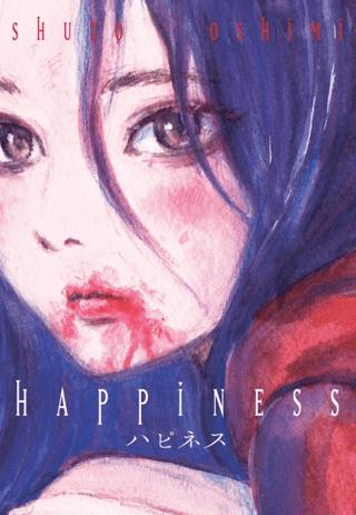 Happiness - Shuzo Oshimi | Kayıp Kıta Yayınları - 9786259514987