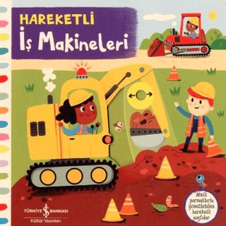 Hareketli İş Makineleri - Kolektif | İş Bankası Kültür Yayınları - 978