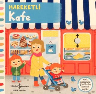 Hareketli Kafe - Kolektif | İş Bankası Kültür Yayınları - 978625429752