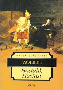 Hastalık Hastası - Molıere | İskele - 9789944942492