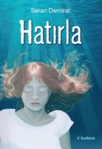 Hatırla - Seran Demiral | Tudem - 9786052852675