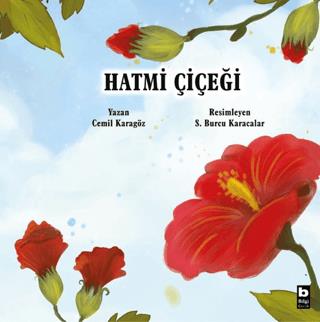 Hatmi Çiçeği - Cemil Karagöz | Bilgi Yayınevi - 9789752213227