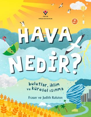 Hava Nedir? Bulutlar, İklim Ve Küresel Isınma - Judith Ralston | TÜBİT