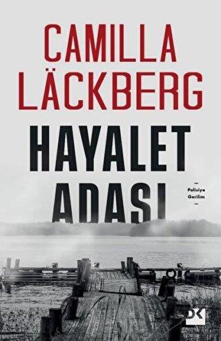 Hayalet Adası - Camilla Lackberg | Doğan Kitap - 9786050974812