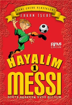 Hayalim Messi 1 Gökte Ararken Evde Buldum - Erkan İşeri | Pinus - 9786