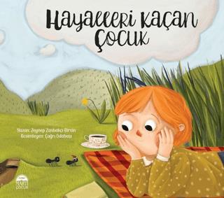 Hayalleri Kaçan Çocuk - Zeynep Birsin | Martı Çocuk - 9786254486265