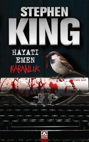 Hayatı Emen Karanlık - Stephen King | Altın - 9789752124271