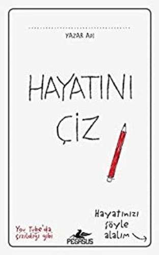 Hayatını Çiz - Kolektif | Pegasus Yayınları - 9786052992203