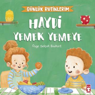 Haydi Yemek Yemeye - Günlük Rutinlerim - Özge Selçuk Bozkurt | Timaş Ç