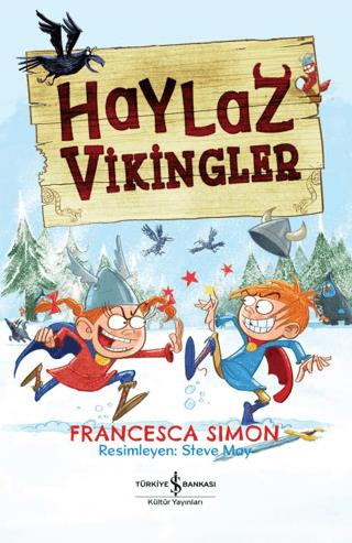 Haylaz Vikingler - Francesca Simon | İş Bankası Kültür Yayınları - 978