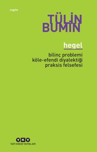 Hegel - Tülin Bumin | Yapı Kredi Yayınları - 9789753633246