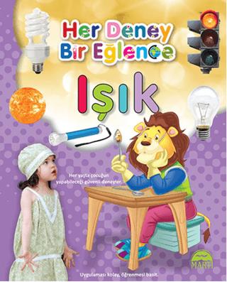 Her Deney Bir Eğlence - Işık - Kolektif | Martı Çocuk - 9786053483557