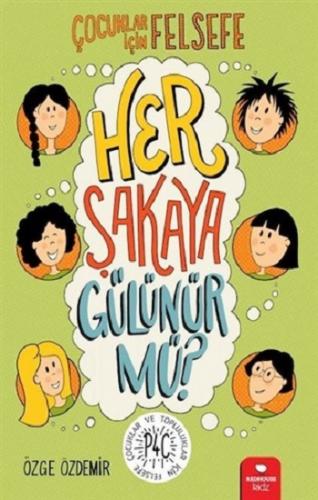 Her Şakaya Gülünür Mü ? - Özge Özdemir | Redhouse Kidz - 9786257782128