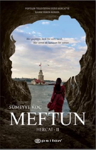 Hercai 2 Meftun Ciltli - Sümeyye Koç | Epsilon - 9786051735603