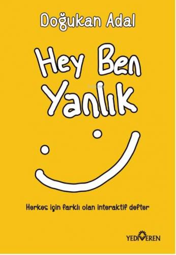 Hey Ben Yanlık - Doğukan Adal | Yediveren - 9786052693087