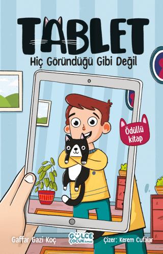 Hiç Göründüğü Gibi Değil - Tablet - Gaffar Gazi Koç | GÜLCE ÇOCUK - 97