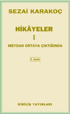 Hikayeler 1: Meydan Ortaya Çıktığında - SEZAİ KARAKOÇ | Diriliş - 9789