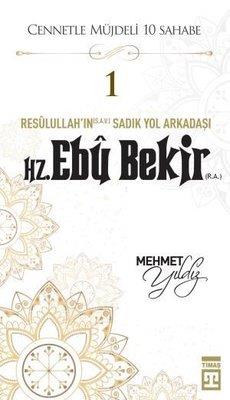 Hz.ebu Bekir (r.a) Cennetle Müjdeli 10 Sahabe - Karamehmet Yıldız | - 