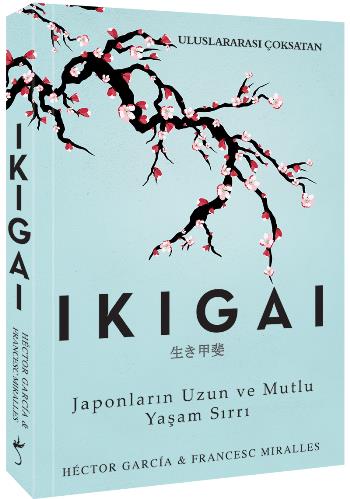 İkigai Japonların Mutlu Yaşamı - Frances Miralles | İndigo - 978605236