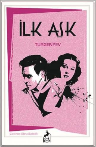 İlk Aşk - Turgenyev | Ren - 9786052398586