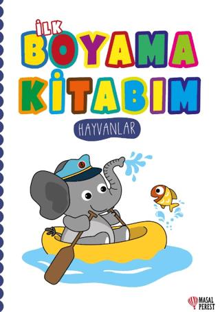 İlk Boyama Kitabım Hayvanlar - Kolektif | Masalperest - 9786257032766