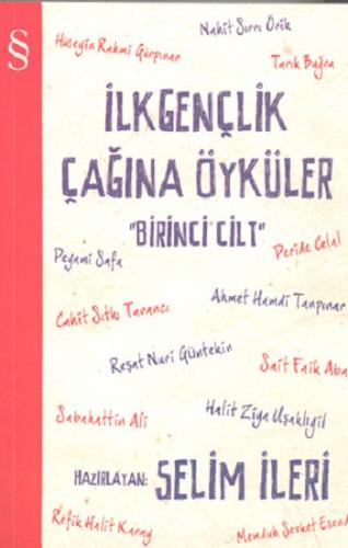 İlk Gençlik Çağına Öyküler 1 - Selim İleri | Everest - 9789752896932