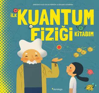 İlk Kuantum Fiziği Kitabım Ciltli - Sheddad Kaid | Domingo Yayınevi - 