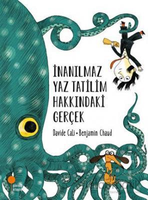 İnanılmaz Yaz Tatilim Hakkındaki Gerçek - | Günışığı - 9786256915077