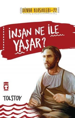 İnsan Ne İle Yaşar? - Dünya Klasikleri 22 - Lev Tolstoy | Timaş Çocuk 